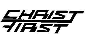 CHRIST FIRST