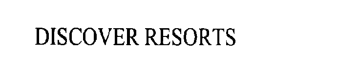 DISCOVER RESORTS