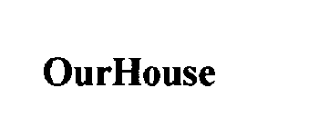 OURHOUSE