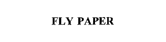 FLY PAPER