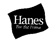 HANES FOR THE HOME