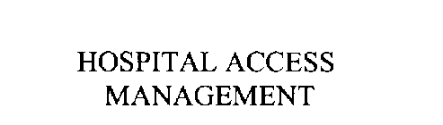 HOSPITAL ACCESS MANAGEMENT