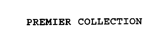 PREMIER COLLECTION