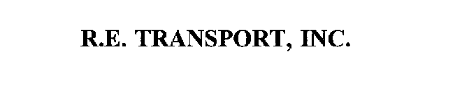 R.E. TRANSPORT, INC.