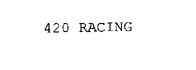 420 RACING