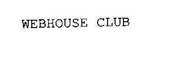 WEBHOUSE CLUB