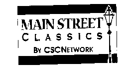 MAIN STREET CLASSICS BY CSCNETWORK