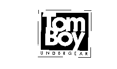 TOM BOY UNDERGEAR