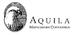 AQUILA MANAGEMENT CORPORATION