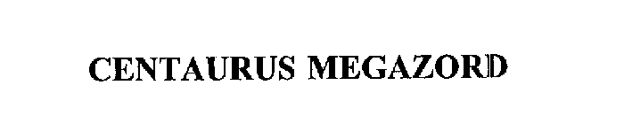 CENTAURUS MEGAZORD