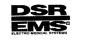DSR/EMS ELECTRO MEDICAL SYSTEMS