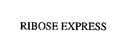 RIBOSE EXPRESS