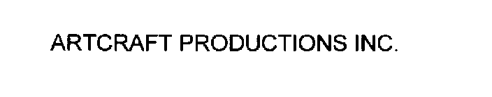 ARTCRAFT PRODUCTIONS INC.