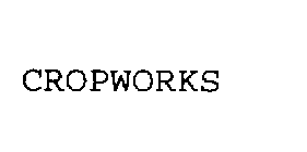 CROPWORKS
