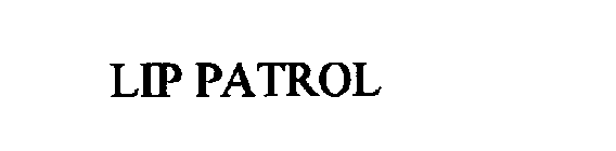 LIP PATROL