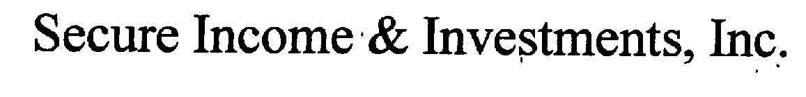 SECURE INCOME & INVESTMENTS, INC.