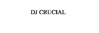 DJ CRUCIAL