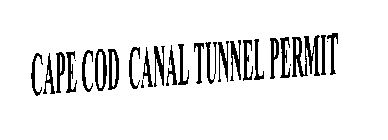 CAPE COD CANAL TUNNEL PERMIT