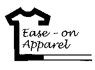 EASE - ON APPAREL