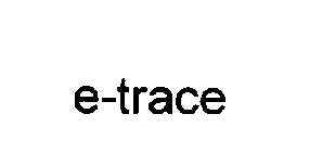 E-TRACE