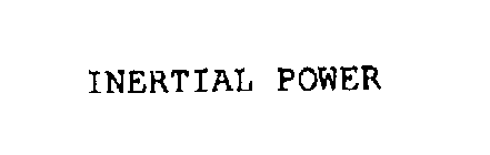INERTIAL POWER