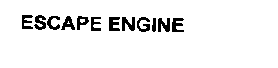 ESCAPE ENGINE
