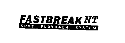 FASTBREAK NT SPOT PLAYBACK SYSTEM