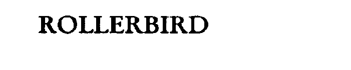 ROLLERBIRD