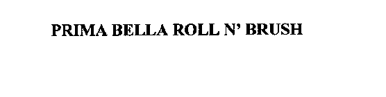 PRIMA BELLA ROLL N' BRUSH