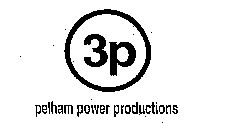 3P PELHAM POWER PRODUCTIONS