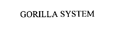 GORILLA SYSTEM
