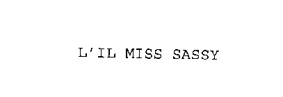 L'IL MISS SASSY
