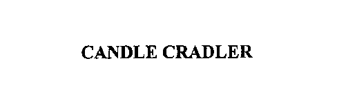 CANDLE CRADLER