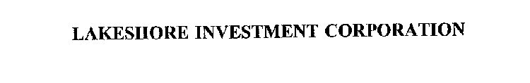 LAKESHORE INVESTMENT CORPORATION