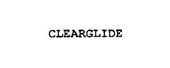 CLEARGLIDE