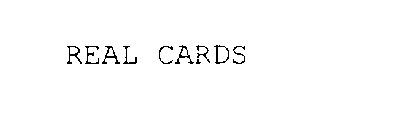 REAL CARDS