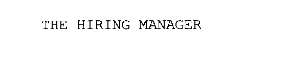 THE HIRING MANAGER
