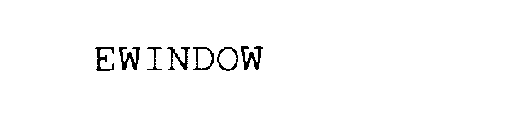 EWINDOW