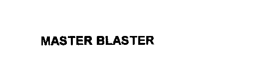 MASTER BLASTER