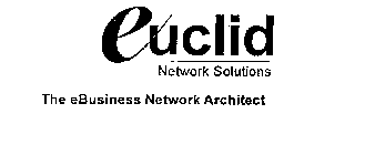 EUCLID NETWORK SOLUTIONS THE EBUSINESS NETWORK ARCHITECT