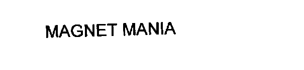 MAGNET MANIA
