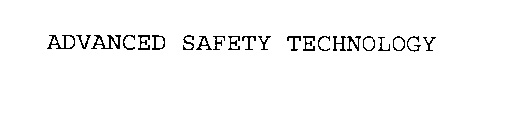 ADVANCED SAFETY TECHNOLOGY