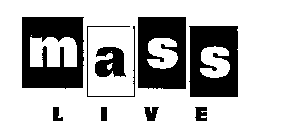 MASS LIVE