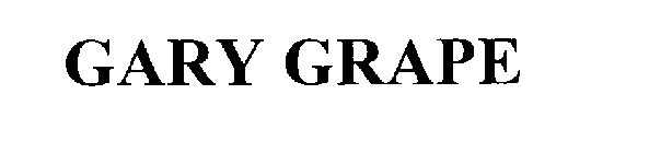 GARY GRAPE