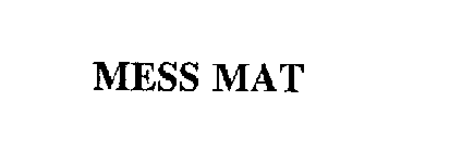 MESS MAT