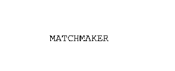 MATCHMAKER