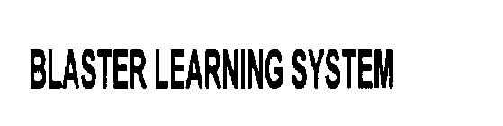 BLASTER LEARNING SYSTEM