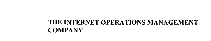 THE INTERNET OPERATIONS MANAGEMENT COMPANY
