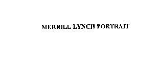 MERRILL LYNCH PORTRAIT