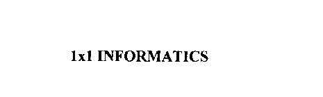 1X1 INFORMATICS